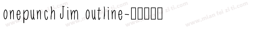onepunchJim outline字体转换